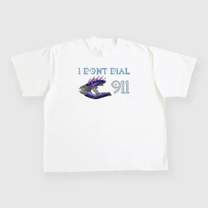 I Don't Dial 911 Custom Printed T-shirt